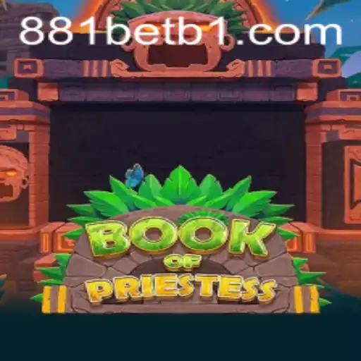 Desvendando o Fascinante Mundo de BookOfPriestess: Um Jogo Empolgante no Universo 881bet