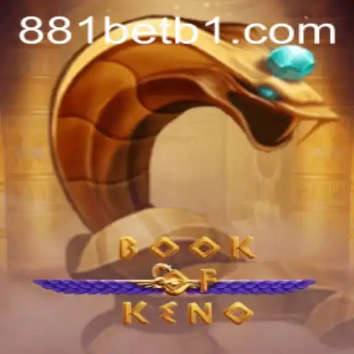 Descubra o Fascinante Mundo de BookOfKeno com 881bet